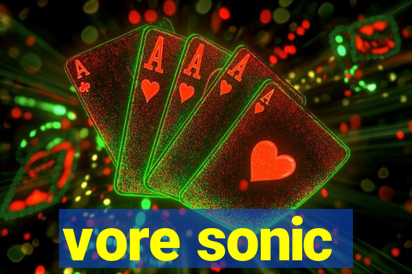 vore sonic